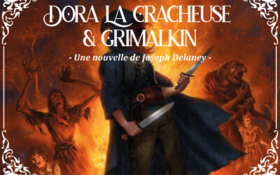 DORA LA CRACHEUSE / GRIMALKIN