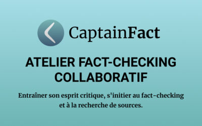 CAPTAINFACT : ATELIER D’INITIATION